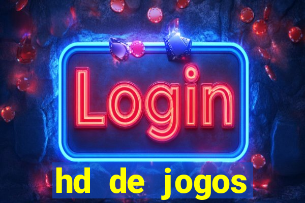 hd de jogos aliexpress - download